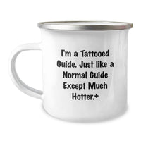 Load image into Gallery viewer, Funny Guide Gifts for Men - I'm A Tattooed Guide Camping Mug, Perfect for Graduation Unique Gifts from Friends to Guide Enthusiasts - Image 1