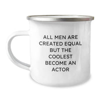 Load image into Gallery viewer, Funny Actor Gifts for Men Birthday - &#39;All Men Are Created Equal But The Coolest Become An Actor&#39; Enamel Camping Mug from Friends, 12 oz Stainless Steel - Image 1
