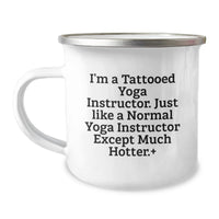 Load image into Gallery viewer, Funny Yoga Instructor Gifts, Camping Mug for Yoga Enthusiasts, Gifts from Friends for Men or Women, 'I'm A Tattooed Yoga Instructor...' - Image 1