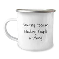 Load image into Gallery viewer, Camping Gifts for Men, Funny Graduation Unique Gifts, 'Camping Because Stabbing People Is Wrong.' Camping Mug - Image 1
