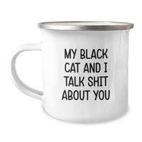 Load image into Gallery viewer, Funny Black Cat Gifts from Friends for Graduation with Unique Camping Mug - &#39;My Black Cat And I Talk Shit About You&#39; - Image 1
