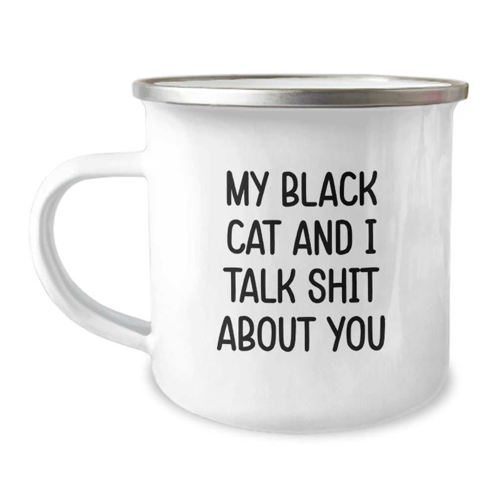 Funny Black Cat Gifts from Friends for Graduation with Unique Camping Mug - 'My Black Cat And I Talk Shit About You' - Image 1