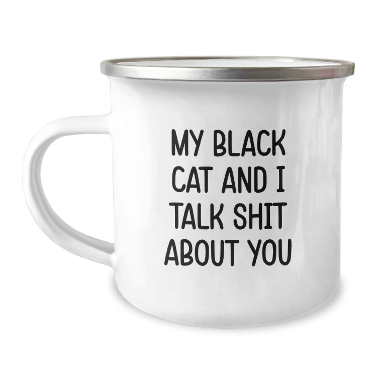 Funny Black Cat Gifts from Friends for Graduation with Unique Camping Mug - 'My Black Cat And I Talk Shit About You' - Image 1