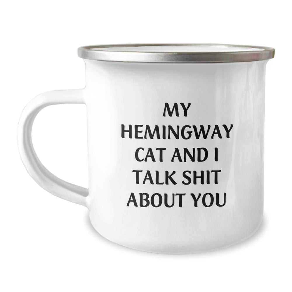 Hemingway Cat Gifts, Funny Camping Mug for Birthday, 'My Hemingway Cat And I Talk Shit About You' Quote, Gifts from Men to Family - Image 1