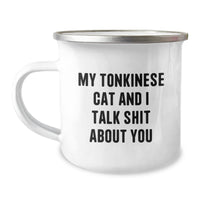 Load image into Gallery viewer, Tonkinese Cat Lovers&#39; Funny Camping Mug, Gifts from Friends for Graduation, My Tonkinese Cat And I Talk Shit About You, 12 oz Stainless Steel Enamel Finish - Image 1
