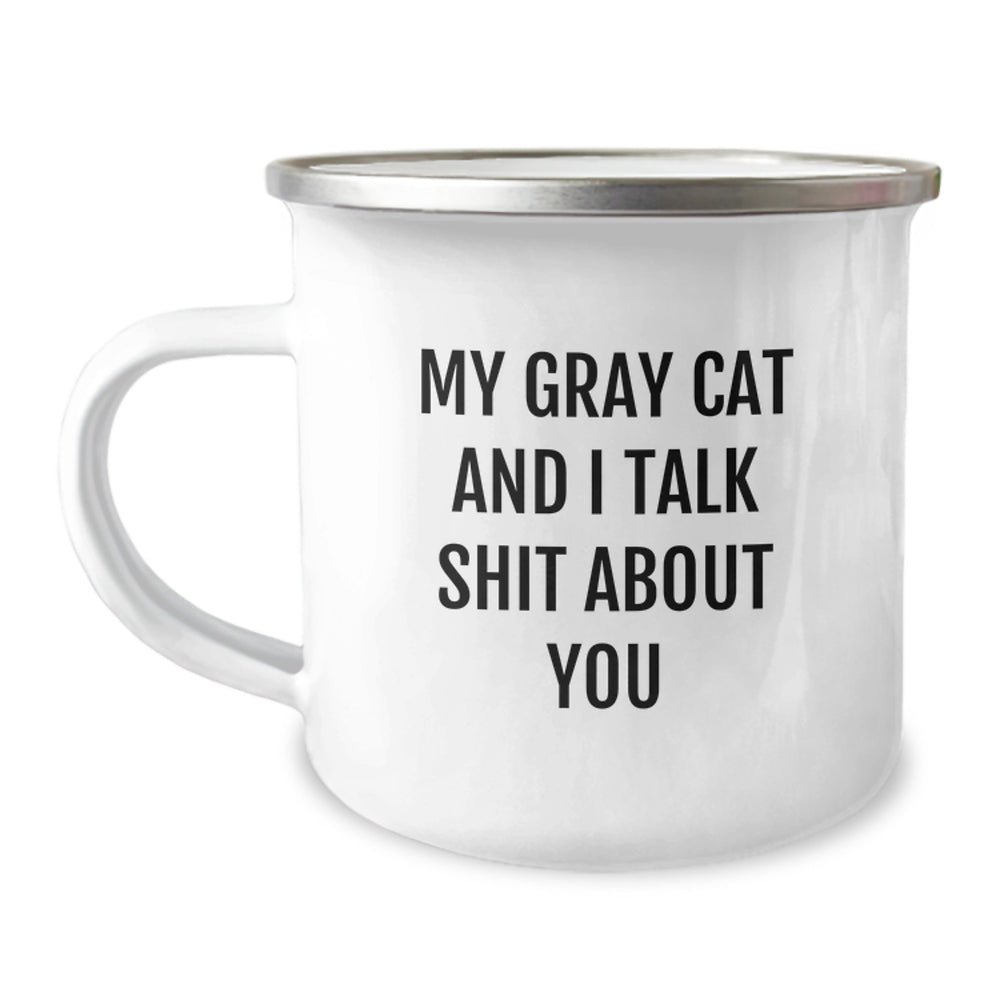 Funny Gray Cat Gifts for Friends from Family - 'My Gray Cat And I Talk Shit About You' Quote on Unique Camping Mugs for Graduation - Image 1