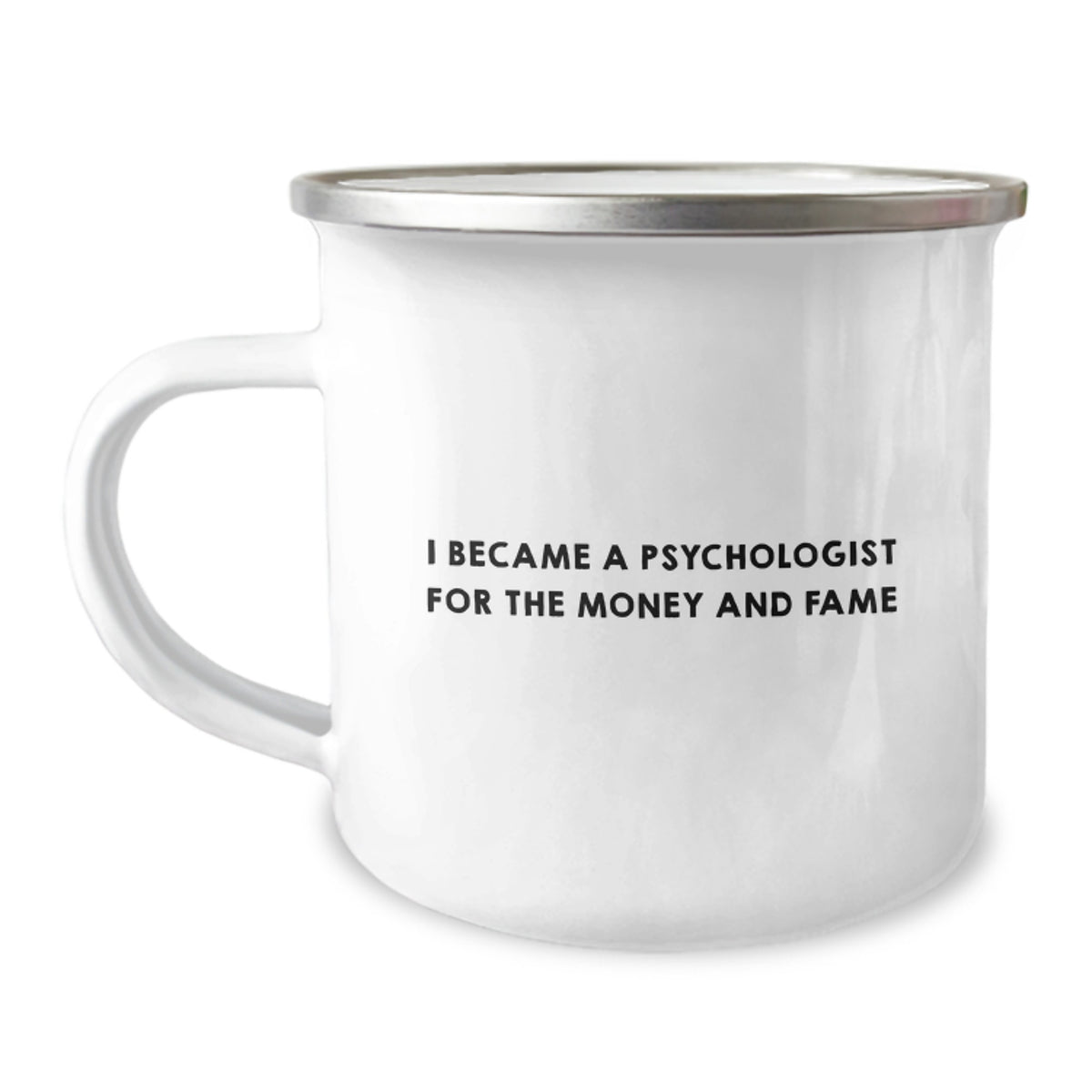 Funny Christmas Unique Gifts from Friends to Psychologist Men and Women, 'I Became A Psychologist For The Money And Fame' Psychologist Camping Mug, Unique Psychologist Mug for Christmas - Image 1