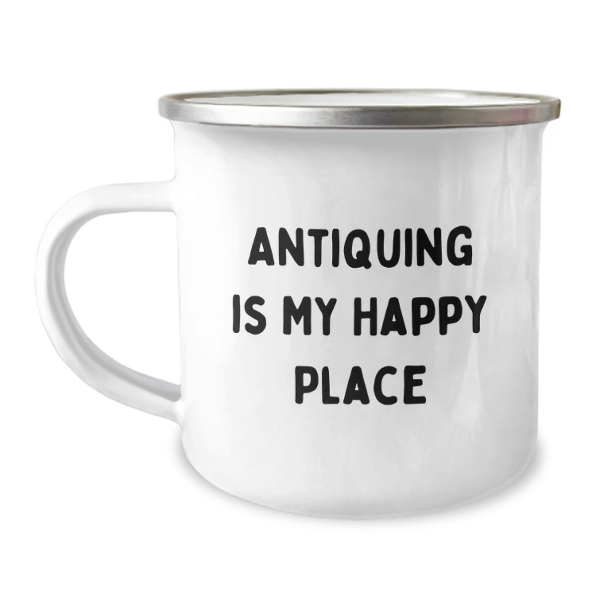 Antiquing Adventures, Camping Memories, and Happy Birthdays - 'Antiquing Is My Happy Place' Quote on a 12 oz Stainless Steel Mug - Image 1