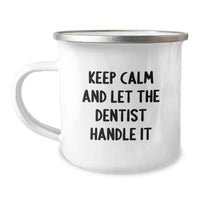Load image into Gallery viewer, Funny Dentist Camping Mug Gifts from Friends for Graduation Unique - 'Keep Calm And Let The Dentist Handle It' - Image 1