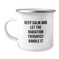 Load image into Gallery viewer, Humorous Radiation Therapist Christmas Unique Gifts from Friends and Family - Keep Calm And Let The Radiation Therapist Handle It Camping Mug - Image 1
