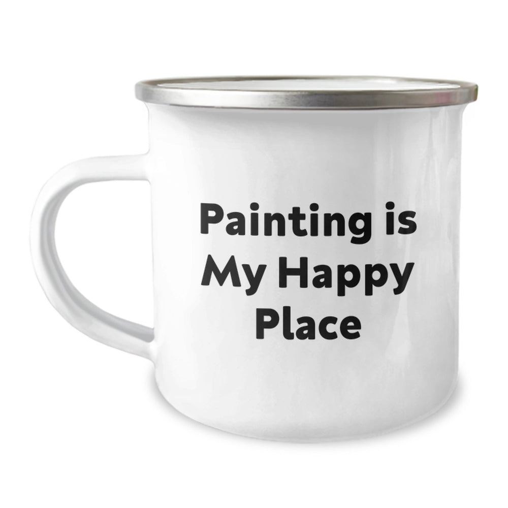 Painting Lovers Gifts from Friends for Graduation - 'Painting Is My Happy Place' Funny Camping Mug, 12 oz Stainless Steel with Enamel Finish - Image 1