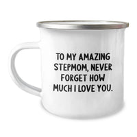 Load image into Gallery viewer, Funny Stepmom Gifts from Men to Stepmom - To My Amazing Stepmom, Never Forget How Much I Love You. Graduation Unique Stepmom Camping Mug - Image 1