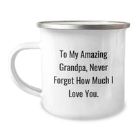 Load image into Gallery viewer, Funny Graduation Gifts for Grandpa, Personalized Camping Mug for Him - To My Amazing Grandpa, Never Forget How Much I Love You. - Image 1
