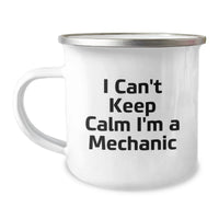 Load image into Gallery viewer, Funny Mechanic Gifts for Men, 'I Can't Keep Calm I'm A Mechanic' Camping Mug, Unique Graduation Unique Gifts from Friends, Family, Coworkers to Mechanic Guys - Image 1