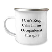 Load image into Gallery viewer, Funny Occupational Therapist Gifts for Occupational Therapist Friends from Family - I Can't Keep Calm I'm An Occupational Therapist Stainless Steel Camping Mug - Image 1