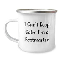 Load image into Gallery viewer, Funny Gifts for Postmaster, I Can't Keep Calm I'm A Postmaster Camping Mug, Unique Graduation Gifts from Friends, Family and Coworkers - Image 1