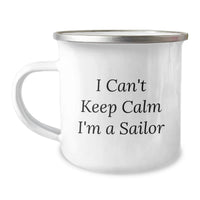 Load image into Gallery viewer, Funny Sailor Gifts from Family to Sailor Men, Sailor Camping Mug for I Cant Keep Calm Im A Sailor Graduation Unique Gifts - Image 1