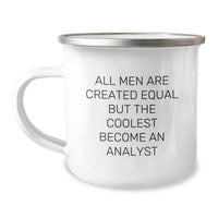 Load image into Gallery viewer, Funny Analyst Gifts from Friends, Unique Camping Mug for Men&#39;s Graduation, &#39;All Men Are Created Equal But The Coolest Become An Analyst&#39; Quote - Image 1
