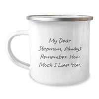 Load image into Gallery viewer, Funny Stepmom Quotes Birthday Unique Gifts from Men to Stepmom, Camping Mug, Always Remember How Much I Love You. - Image 1