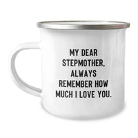 Load image into Gallery viewer, Funny Stepmother Gifts from Men for Graduation Unique Stepmother Camping Mugs with Inspirational Quote My Dear Stepmother Always Remember How Much I Love You - Image 1
