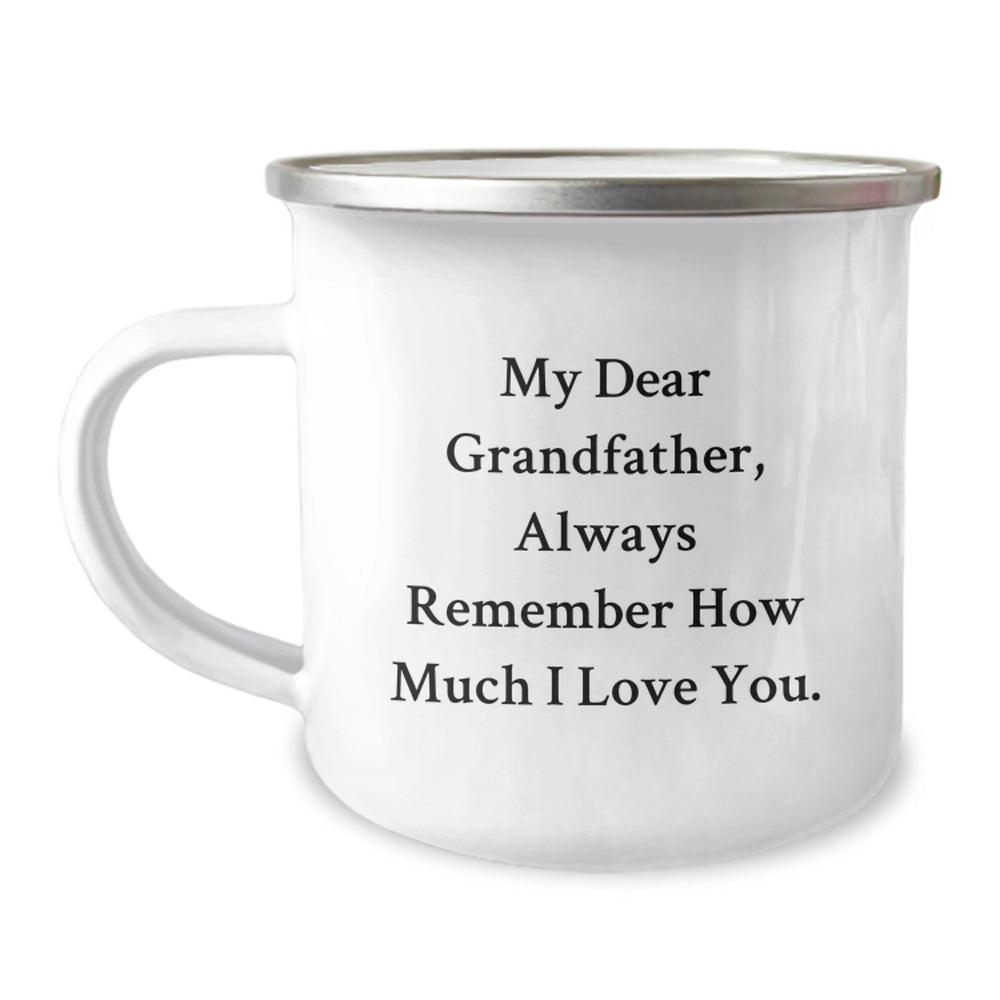 Funny Grandfather Gifts from Men - Always Remember How Much I Love You. Camping Mug for Grandfather - Unique Christmas Unique Gifts for Dad - Image 1