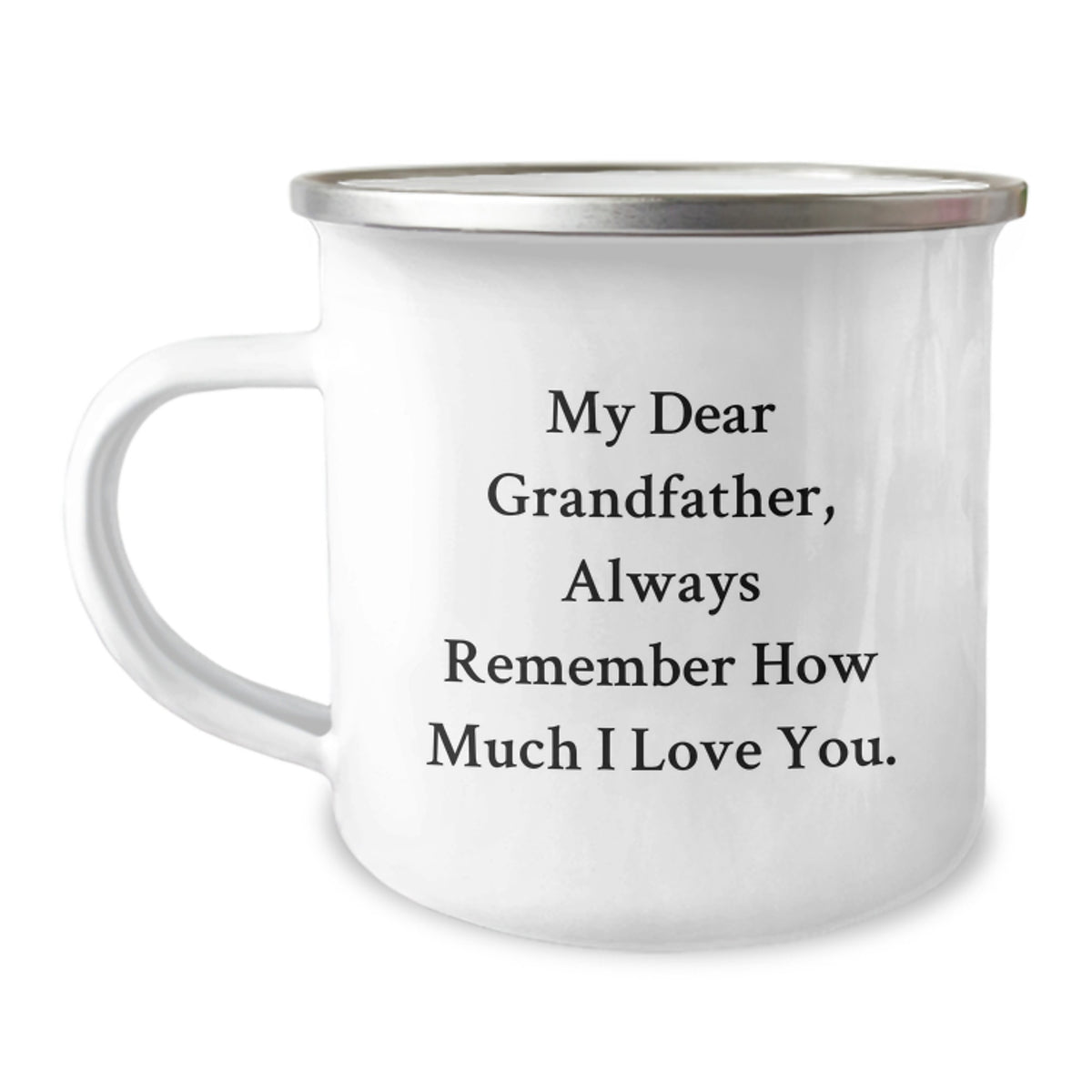 Funny Grandfather Gifts from Men - Always Remember How Much I Love You. Camping Mug for Grandfather - Unique Christmas Unique Gifts for Dad - Image 1