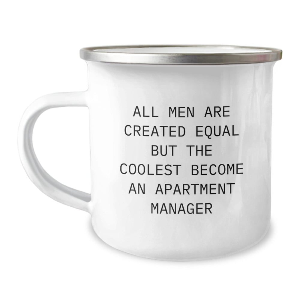 Funny Apartment Manager Gifts for Men from Friends - 'All Men Are Created Equal But The Coolest Become An Apartment Manager' Christmas Unique Gifts for Apartment Managers Camping Mug - Image 1