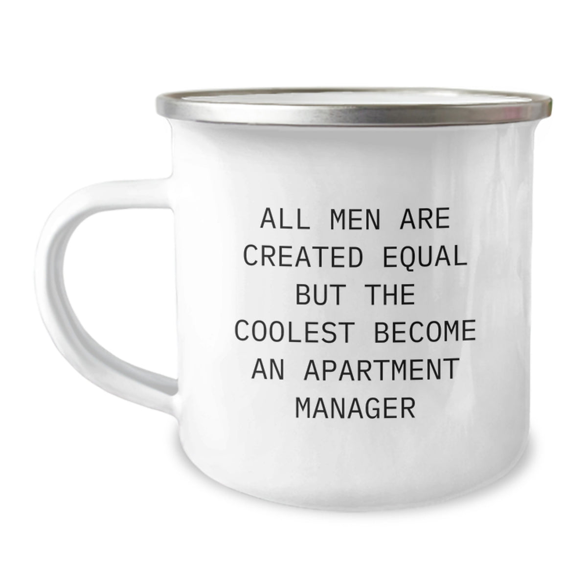 Funny Apartment Manager Gifts for Men from Friends - 'All Men Are Created Equal But The Coolest Become An Apartment Manager' Christmas Unique Gifts for Apartment Managers Camping Mug - Image 1