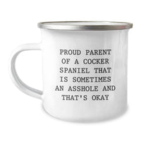 Load image into Gallery viewer, Funny Cocker Spaniel Dog Mugs Gifts for Men, Women, Friends, Family - Camping Mug with Quote - Image 1

