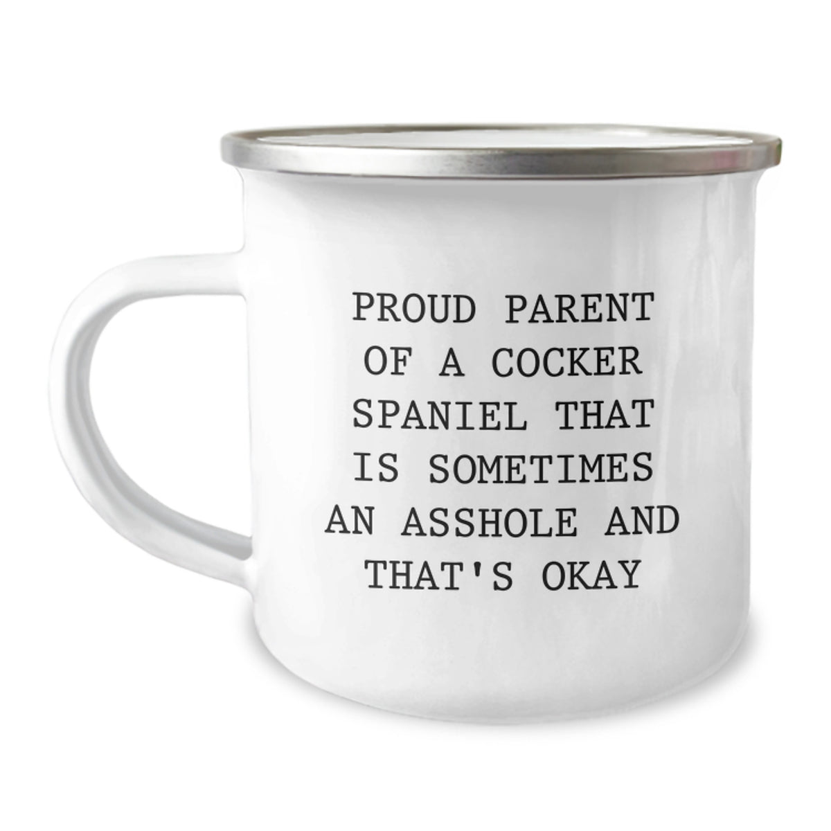 Funny Cocker Spaniel Dog Mugs Gifts for Men, Women, Friends, Family - Camping Mug with Quote - Image 1
