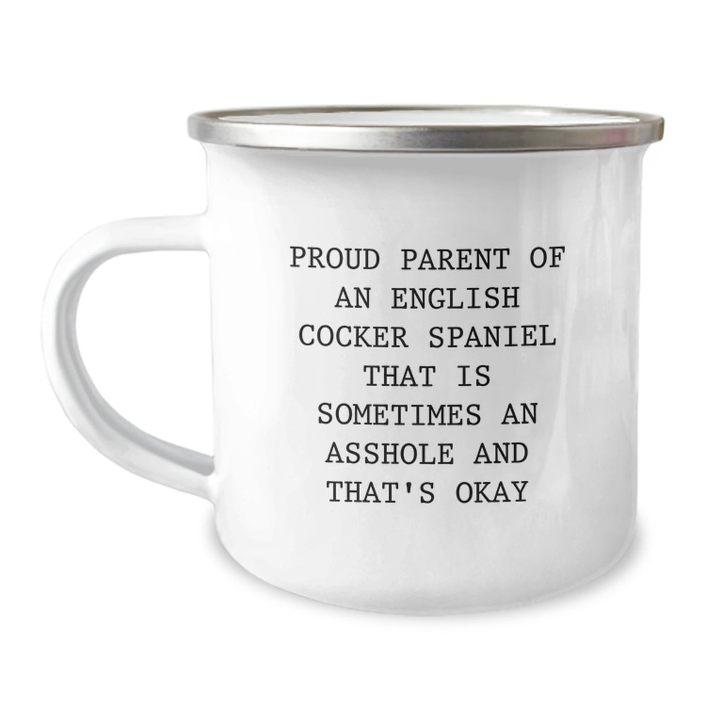 English Cocker Spaniel Dog Parent's Funny Camping Mug, Gifts from Men, Funny Birthday Unique Gifts for English Cocker Spaniel Dog, Proud Parent Quote - Image 1