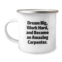 Load image into Gallery viewer, Inspiring Gifts for Carpenter Friends Funny Quote Camping Mug, Graduation Unique Gifts from Family, Graduation Best Gifts for Men, Funny Carpenter Gifts - Image 1
