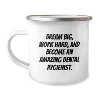 Load image into Gallery viewer, Inspirational Gifts from Friends for Dental Hygienist Birthday Unique Camping Mug Quotes 'Dream Big, Work Hard, And Become An Amazing' - Image 1