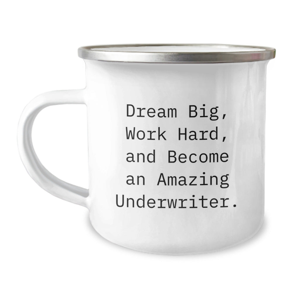 Funny Underwriter Gifts for Men from Friends - Camping Mug, Dream Big, Work Hard Quote, Christmas Unique Gift for Underwriter Colleagues - Image 1