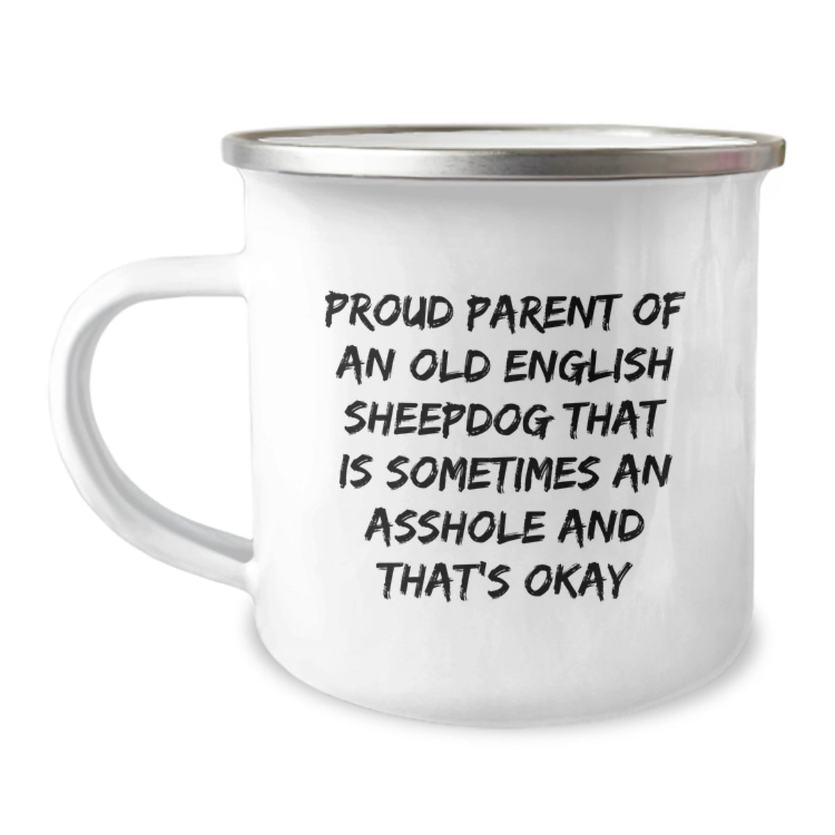 Old English Sheepdog Camping Mug, Gifts from Proud Parents, Unique Graduation Gifts for Old English Sheepdog Lovers, Funny Quote - Image 1