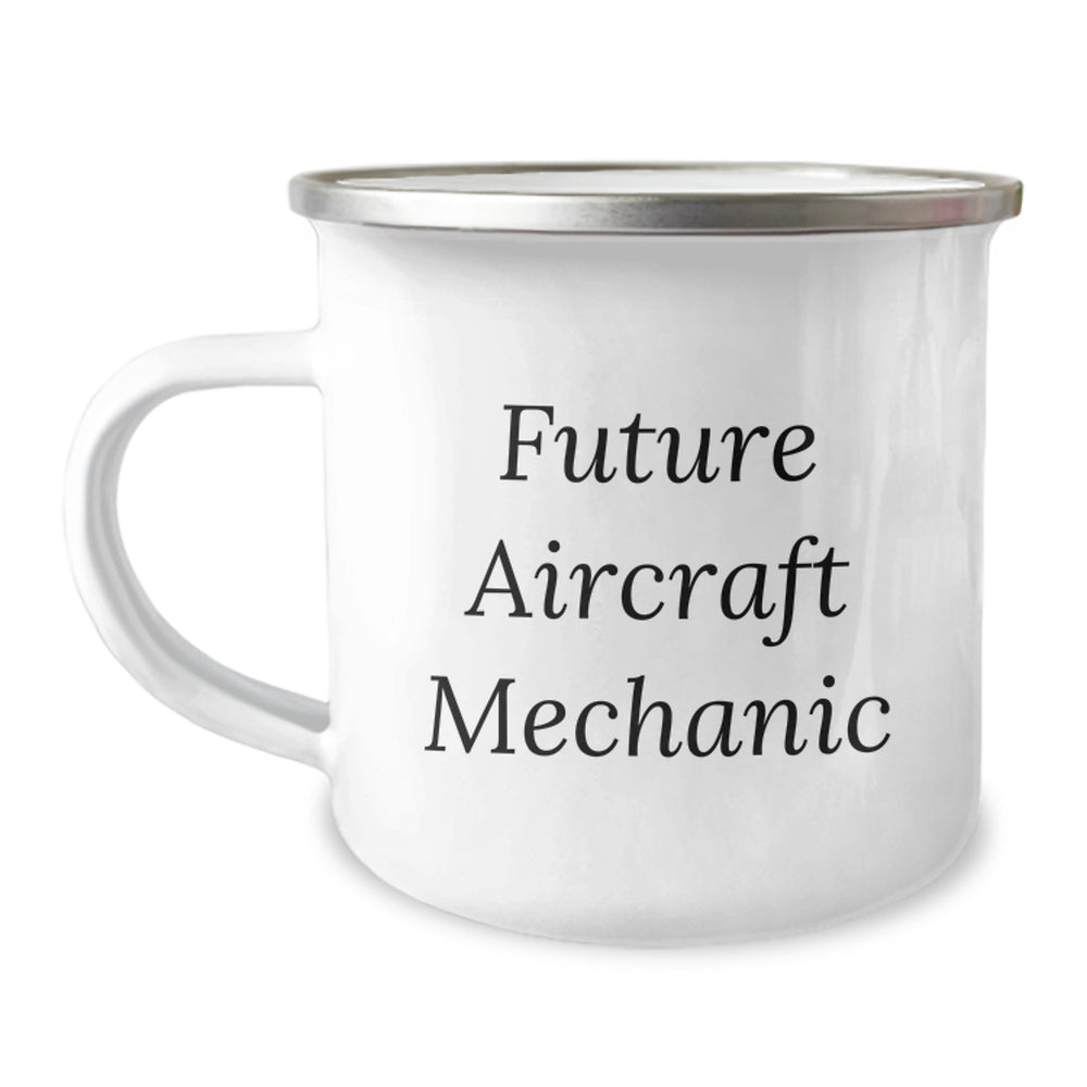 Funny Inspirational Gifts for Aircraft Mechanic Friends - Christmas Unique Camping Mug, 'Future Aircraft Mechanic' Quote, Funny Inspirational Gifts from Friends for Men - Image 1