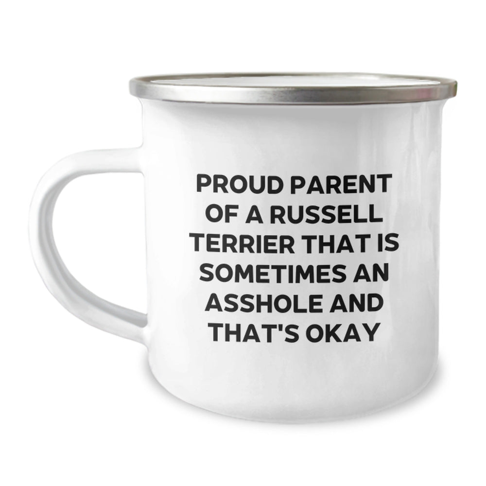 Russell Terrier Dog Lover's Camping Mug, Funny Gifts for Proud Parents, 'Proud Parent Of A Russell Terrier That Is Sometimes An Asshole And That's Okay', Graduation Unique Gifts from Friends - Image 1