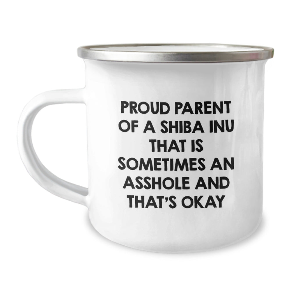 Shiba Inu Dog Lovers Funny Camping Mug Gifts from Friends for Birthday, Proud Parent of a Shiba Inu That's Okay - Image 1