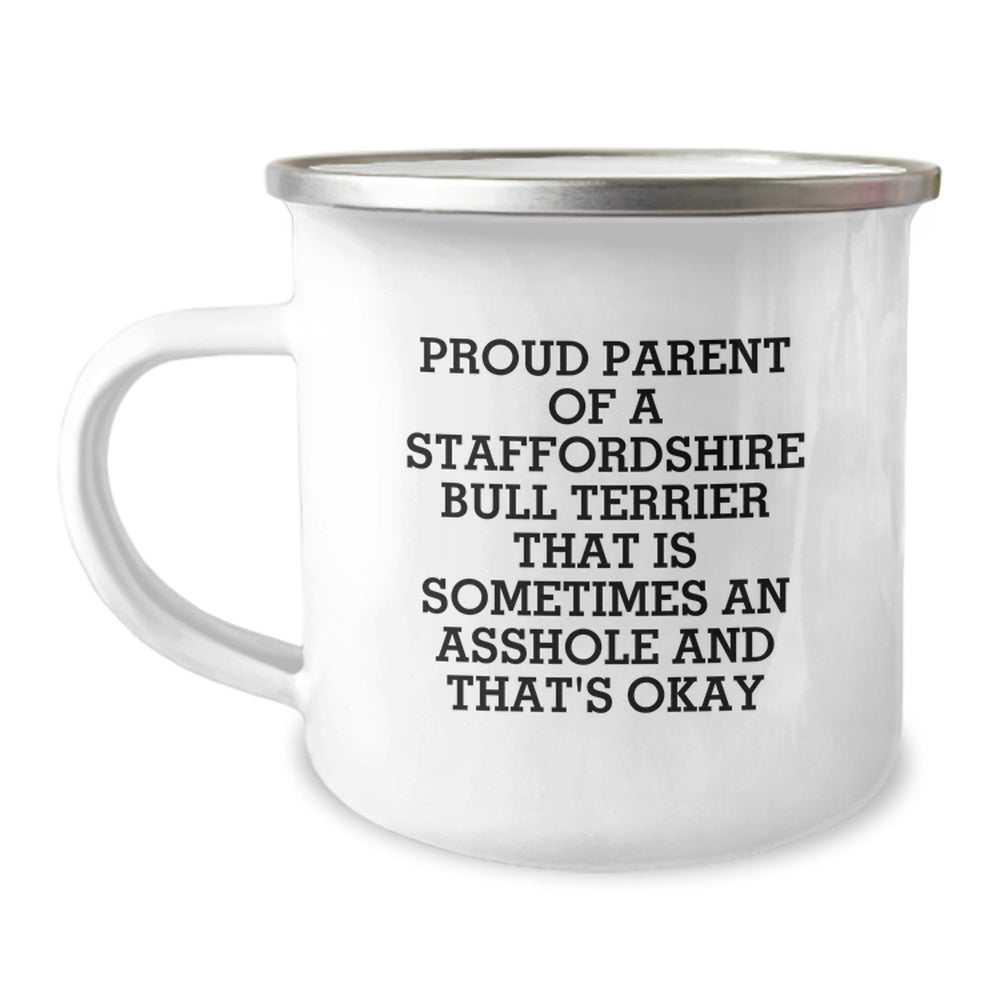 Staffordshire Bull Terrier Dog Lover Gifts from Family for Christmas Unique Mugs - Proud Parent of a Staffordshire Bull Terrier That Is Sometimes An Asshole and That's Okay - Image 1