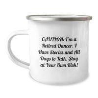 Load image into Gallery viewer, Funny Gifts from Friends to Dancers on Graduation Day - Camping Mug with Caution Quote - Image 1