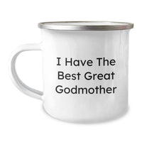 Load image into Gallery viewer, Funny Godmother Gifts, I Have The Best Great Godmother Quote, Camping Mug for Graduation, Gifts from Family to Godmother - Image 1
