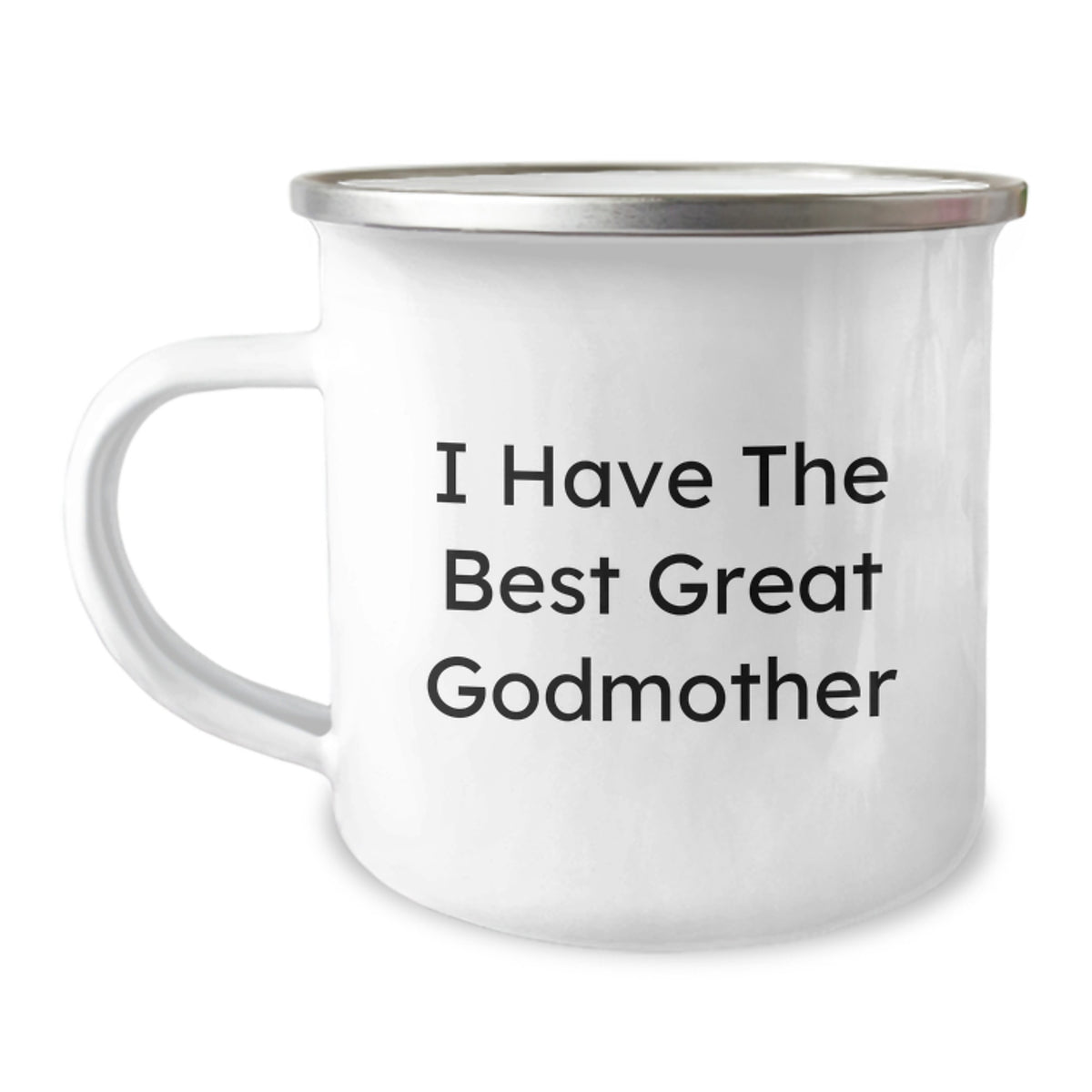 Funny Godmother Gifts, I Have The Best Great Godmother Quote, Camping Mug for Graduation, Gifts from Family to Godmother - Image 1
