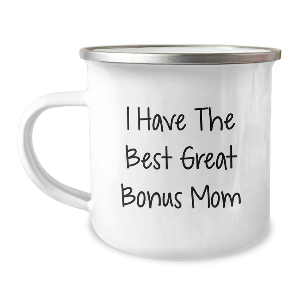 Funny Bonus Mom Gifts from Friends - 'I Have The Best Great Bonus Mom' Camping Mug for Birthday, Stainless Steel with Enamel Finish - Image 1