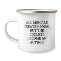 Load image into Gallery viewer, Funny Author Gifts for Camping Mugs, &#39;All Men Are Created Equal But The Coolest Become An Author&#39; Quote, Unique Graduation Gifts from Friends - Image 1
