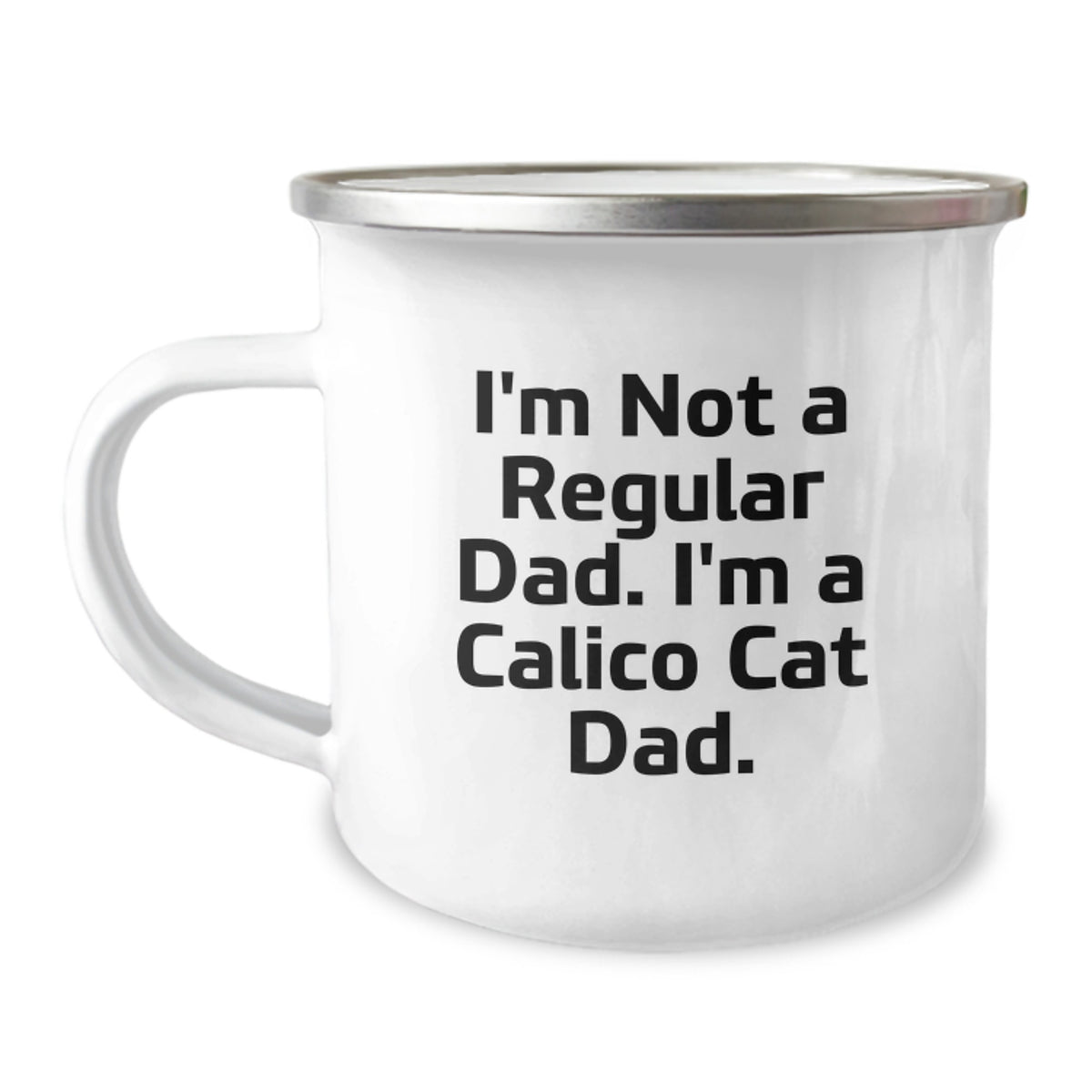 Funny Calico Cat Dad Christmas Unique Gifts from Men to Family Members - Calico Cat Camping Mug - 'I'm Not A Regular Dad. I'm A Calico Cat Dad.' - Image 1