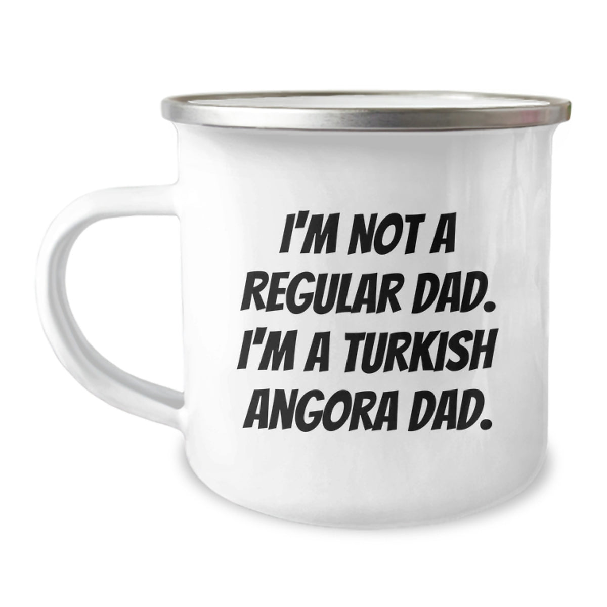 Turkish Angora Cat Lover Gifts from Dad - Men, Funny 'I'm Not A Regular Dad. I'm A Turkish Angora Dad.' Camping Mug for Christmas Unique Presents - Image 1