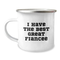 Load image into Gallery viewer, Funny Fiancee Gifts for Camping Adventures, &#39;I Have The Best Great Fiancee&#39; Quote, 12 oz Stainless Steel Enamel Mug, Gifts from Men to Fiancee, Birthday Unique Gifts - Image 1
