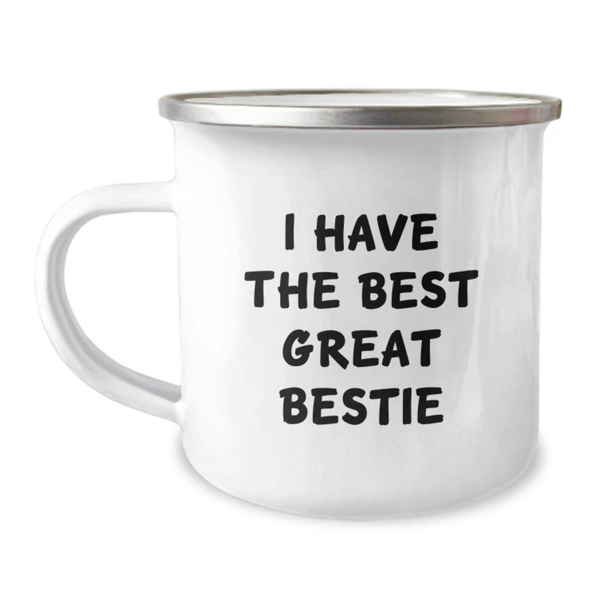 Gifts from Friends, Bestie Camping Mug, 'I Have The Best Great Bestie' Funny Quote for Graduation, 12 oz Stainless Steel with Enamel Finish - Image 1