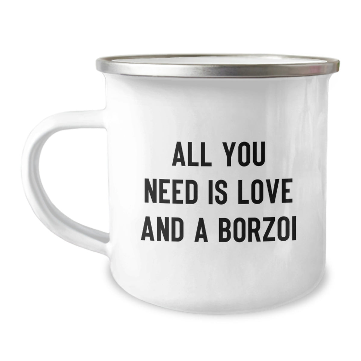 Unique Borzoi Dog Gifts for Men or Women - Funny Camping Mug, All You Need Is Love And A Borzoi, Christmas Unique Gifts from Friends or Family - Image 1