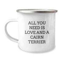 Load image into Gallery viewer, Funny Cairn Terrier Dog Gifts from Men for Christmas Unique Gifts - &#39;All You Need Is Love And A Cairn Terrier&#39; Camping Mug - Image 1
